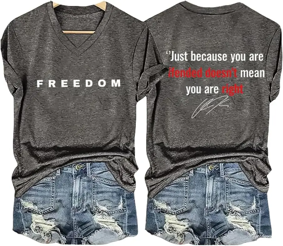 Just Because You are Offended Doesn't Mean You're Right Freedom Shirt Patriot Tshirt