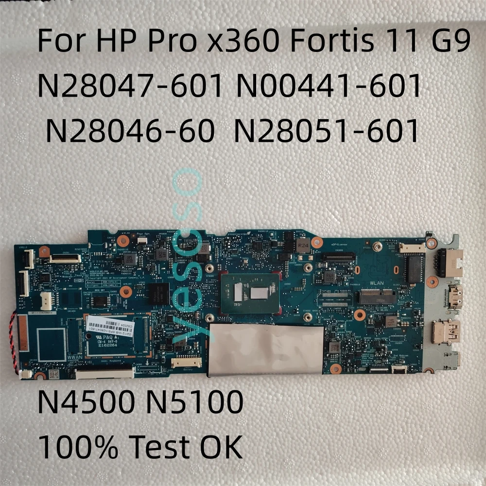 

Original For HP Pro x360 Fortis 11 G9 Motherboard 6050A3466301-MB-A01 N28047-601 N00441-601 N28046-601 N28051-601 N4500 N5100