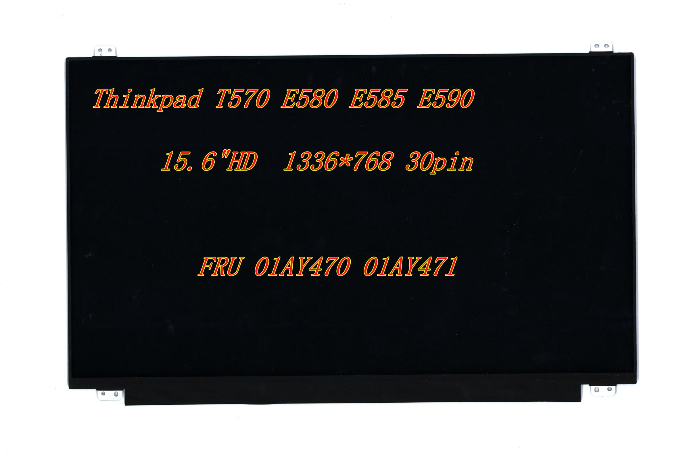 

New Original For Lenovo Thinkpad T570 E580 E585 E590 LCD screen 15.6"HD AG 1336*768 30pin NT156WHM-N45 FRU 01AY470 01AY471