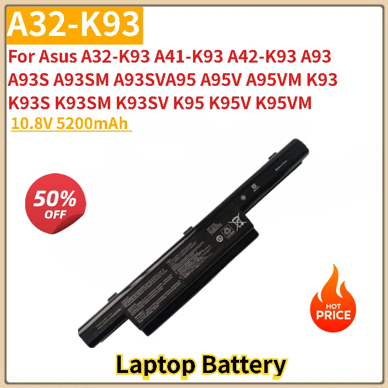

High Quality A32-K93 Laptop battery 10.8V 5200mAh for Asus A32-K93 A31-K93 A42-K93 K93SM K93S A93 K95A A95VM K93 K93S K93SM