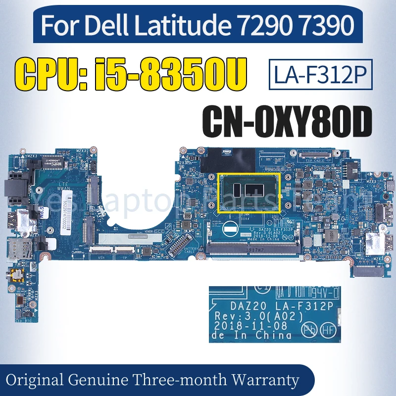 

DAZ20 LA-F312P For Dell Latitude 7290 7390 Laptop Mainboard CN-0XY80D SR3L9 i5-8350U 100％ Tested Notebook Motherboard