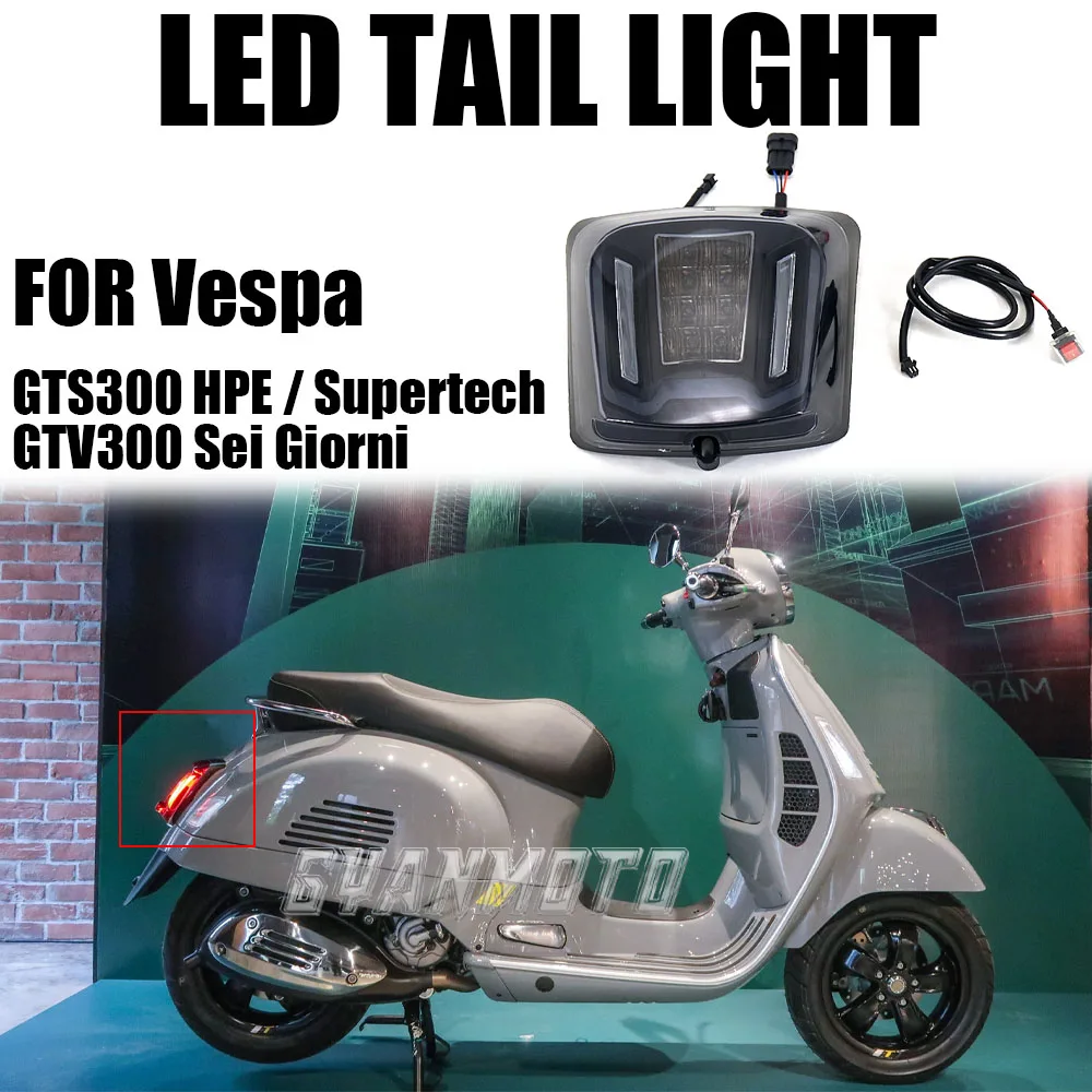 New Motorcycle LED Tail light taillight Rear Lamp Housing Suit For Vespa GTS300 HPE GTS 300 Supertech GTV300 GTV 300 Sei Giorni