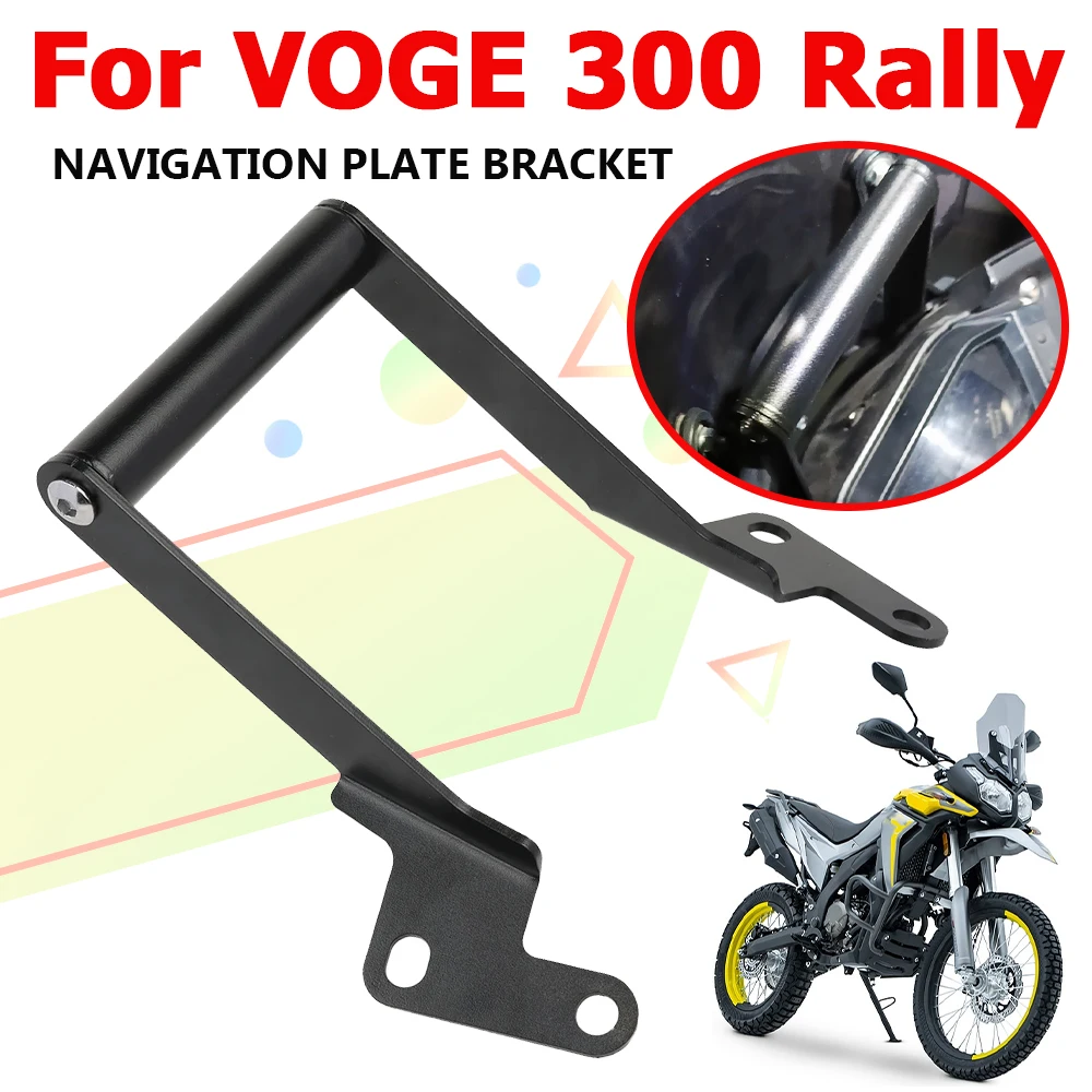 

For Loncin Voge 300 Rally 300 GY 300GY Motorcycle Accessories Mobile Phone Holder Stand Support GPS Navigation Plate Bracket