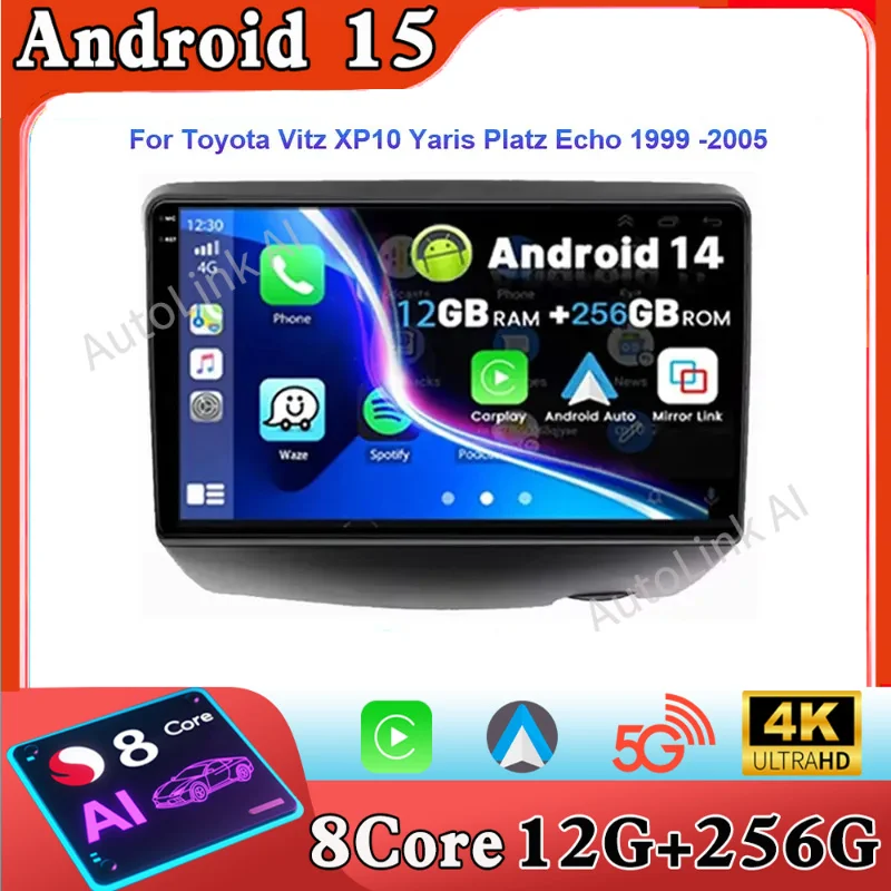 

Для Toyota Vitz XP10 Yaris Platz Echo 1999-2005 Автомобильный радиоприемник Мультимедийный видеоплеер Навигация 5G wifi Android 15 Без DSP 2 din