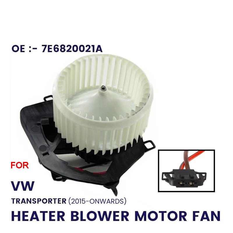 

HEATER BLOWER MOTOR FAN FOR VW TRANSPORTER T6 MK6 RHD 2015-ONWARDS 7E6820021A