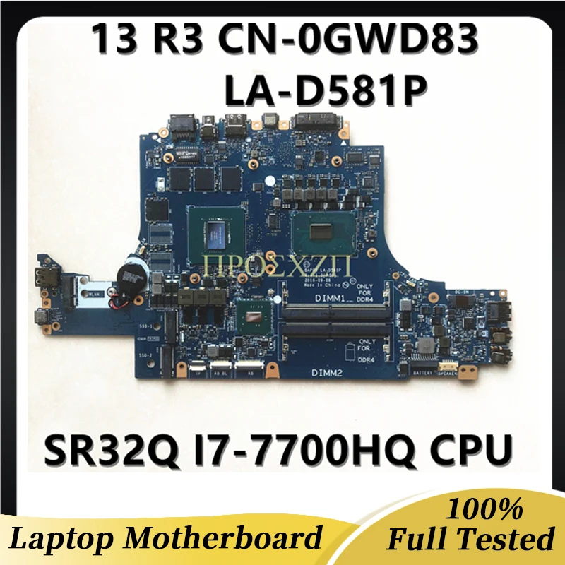 GWD83 0GWD83 CN-0GWD83 For DELL 13 R3 Laptop Motherboard LA-D581P With SR32Q I7-7700HQ CPU N17P-G1-B-KC-A1 100% Full Tested Good