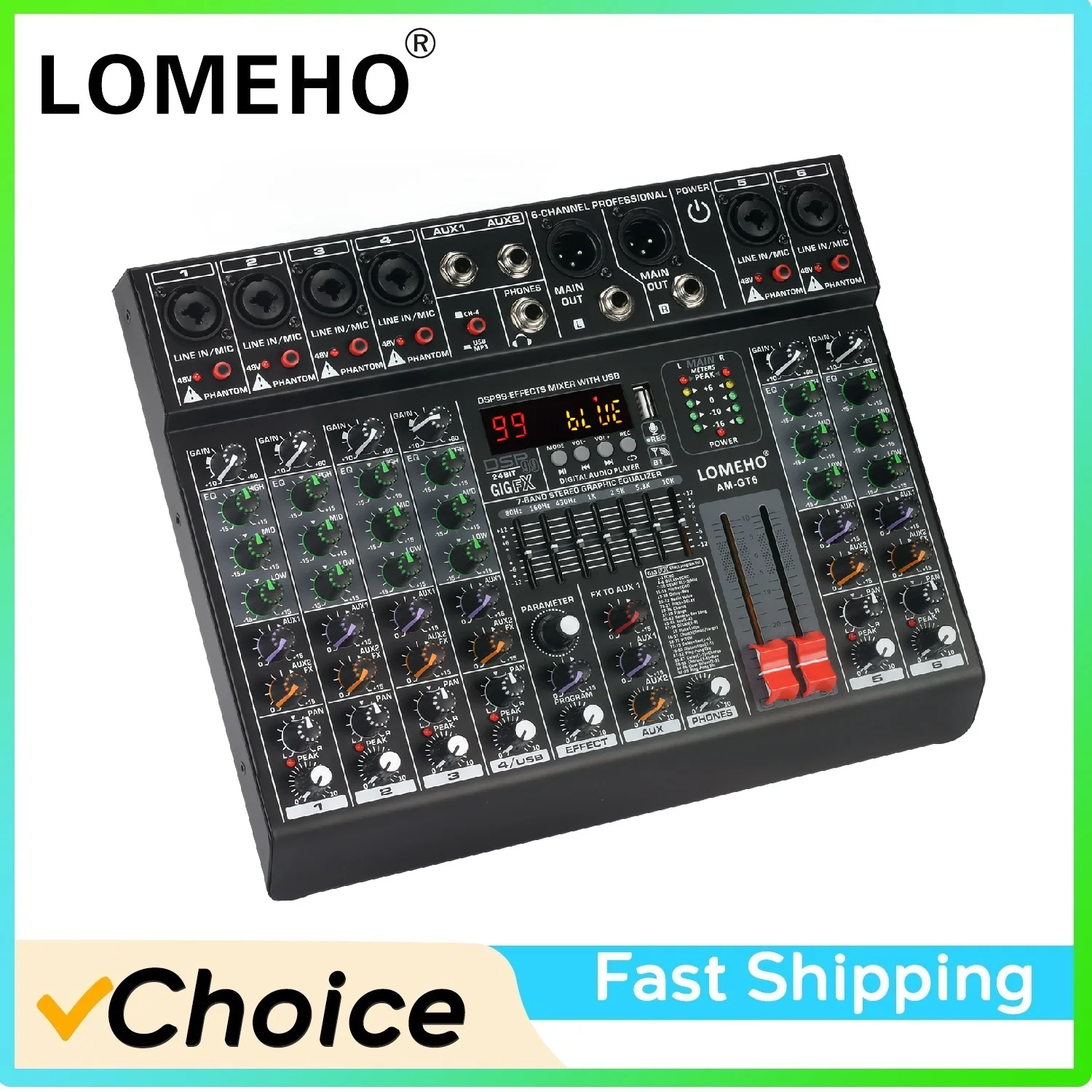 LOMEHO Sound Audio Mixer 6 Mono Channels Mixing Console 99 Digital Effect USB Recording Bluetooth 48V 2 AUX Dj Mix Table AM-GT6