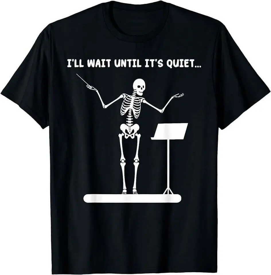 I'll Wait Until It's Quiet Skeleton Music Teacher Halloween T-Shirt