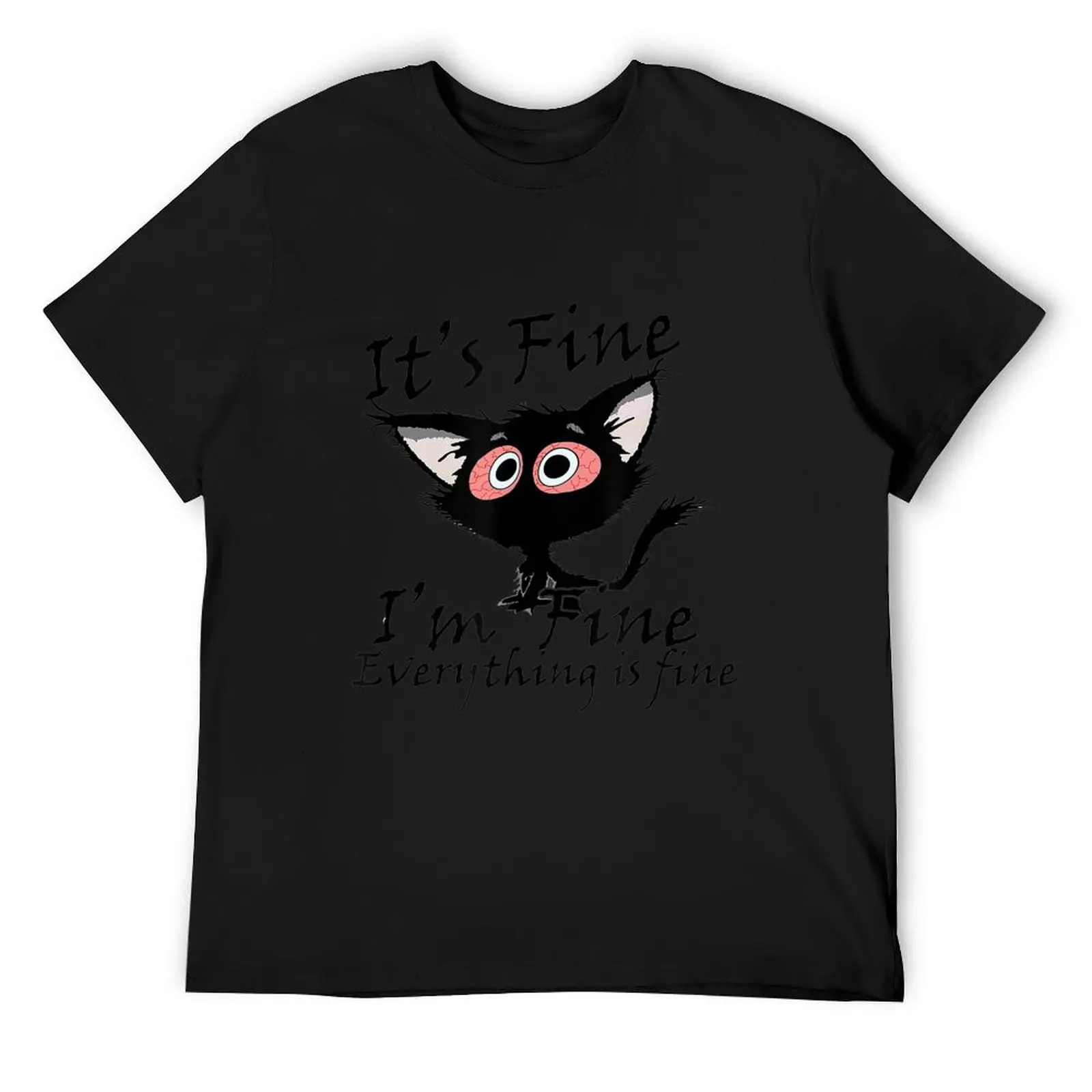 

Mens Its Fine Im Fine Everything Is Fine Meme, Funny cat Its T-Shirt vintage anime shirt sports fans mens clothes