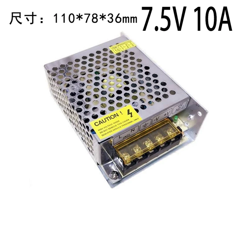 

Стабилизированный источник питания постоянного тока 7,5 В, 10 А, 75 Вт, трансформатор напряжения, универсальный вход 110 В, 220 В, адаптер переменного тока в постоянный ток, SMPS