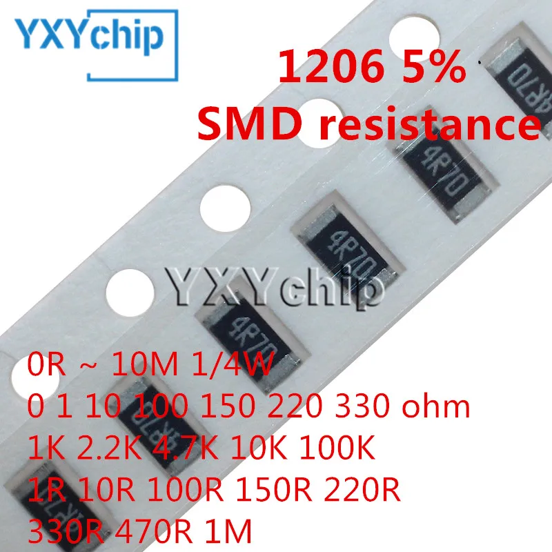 Resistencia SMD de 100 piezas, 1206, 5%, 0R ~ 10M, 1/4W, 0, 1, 10, 100, 150, 220 ohm, 1K, 330 K, 2,2 K, 10K, 4,7 K, 1R, 10R, 100R, 150R, 220R, 330R, 470R 1M