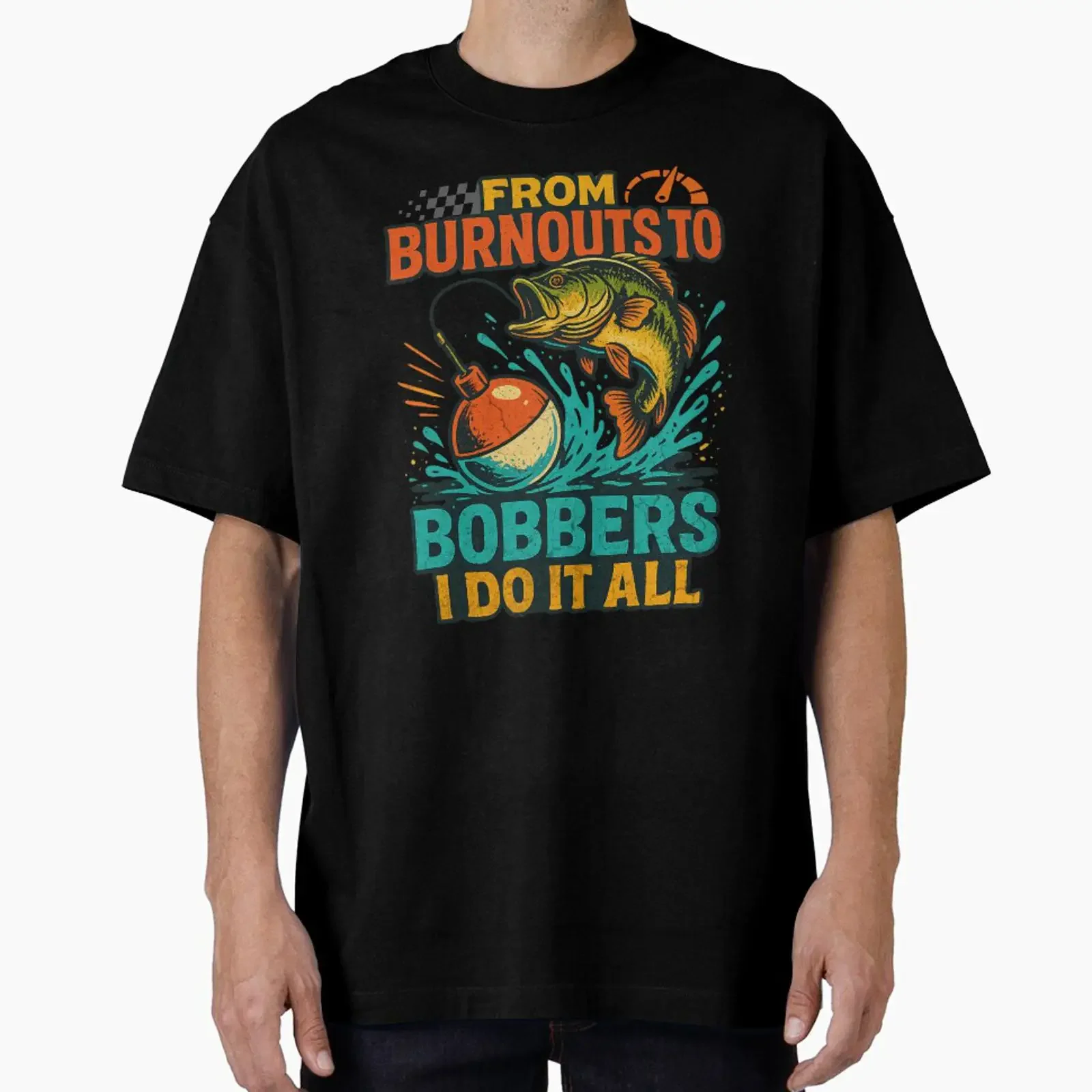 From Burnouts To Bobbers Funny Fishing and Car Racing Lifestyle Fisherman Gearhead designed sold by CarantinedChaos vintage