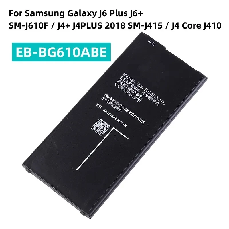 New EB-BG610ABE 3300mAh Battery For Samsung Galaxy J6 Plus J6+ SM-J610F / J4+ J4PLUS 2018 SM-J415 / J4 Core J410