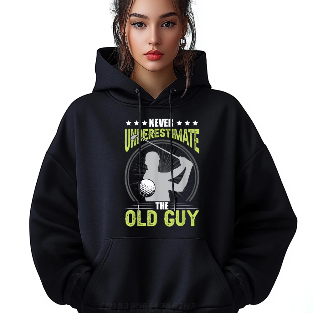 

Hoodies Never Underestimate The Old Guy Coat Slogan Printed Long Sleeve Crewneck Woman Sweatshirt Streetwear Clothing