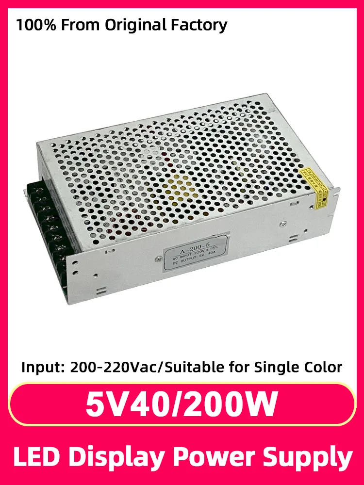 

Single Color LED Display A-200-5 Power Supply 5V 40A 200W Electronic Screen LED digital signage Power Supply 200/220Vac Input