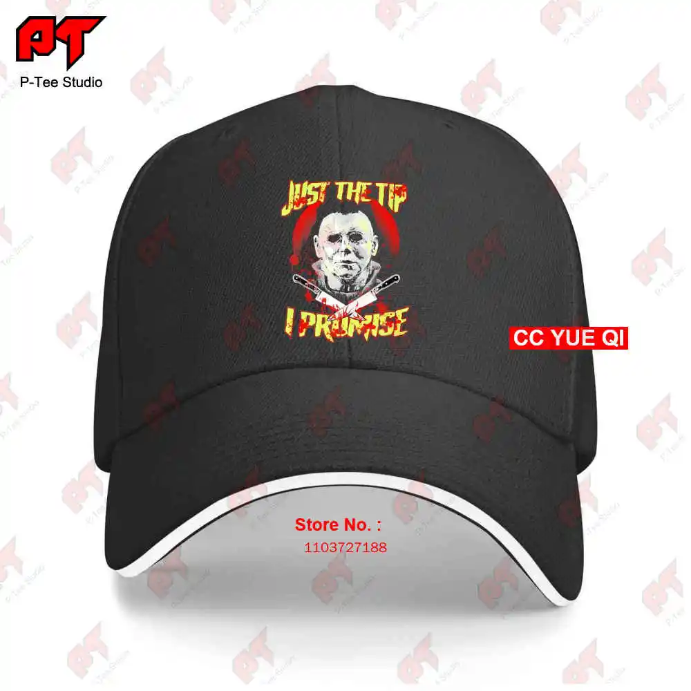 Halloween Michael Myers Just The Tip I Promise Baseball Caps Truck Cap 3KDX