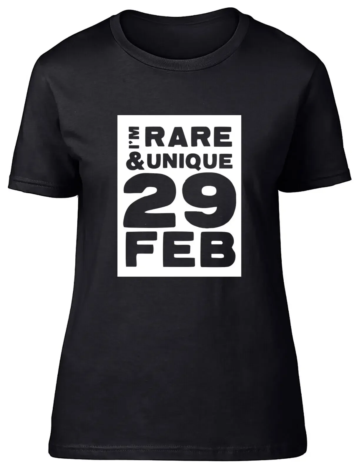 Funny Leap Year Womens T-Shirt I'm Rare & Unique 29 February Ladies Gift Tee