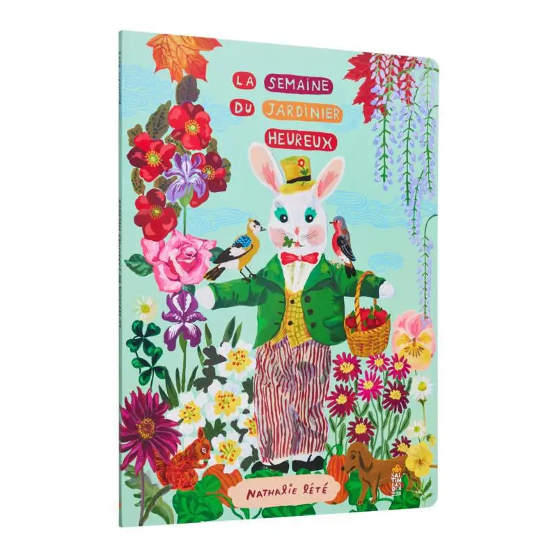 

La Semaine Du Jardinier Heureux Nathalie Leete Saltimbanque 9782378012809 Book