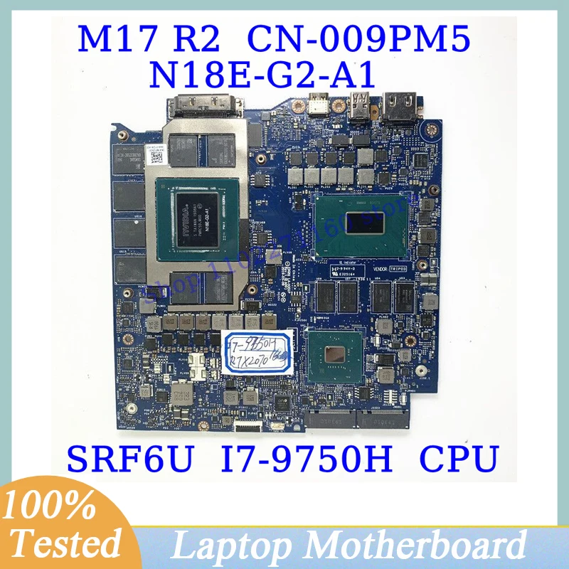 CN-009PM5 009PM5 09PM5 For DELL M17 R2 W/ SRF6U I7-9750H EDQ51 LA-H351P Laptop Motherboard N18E-G2-A1 RTX2070 16GB 100%Tested OK