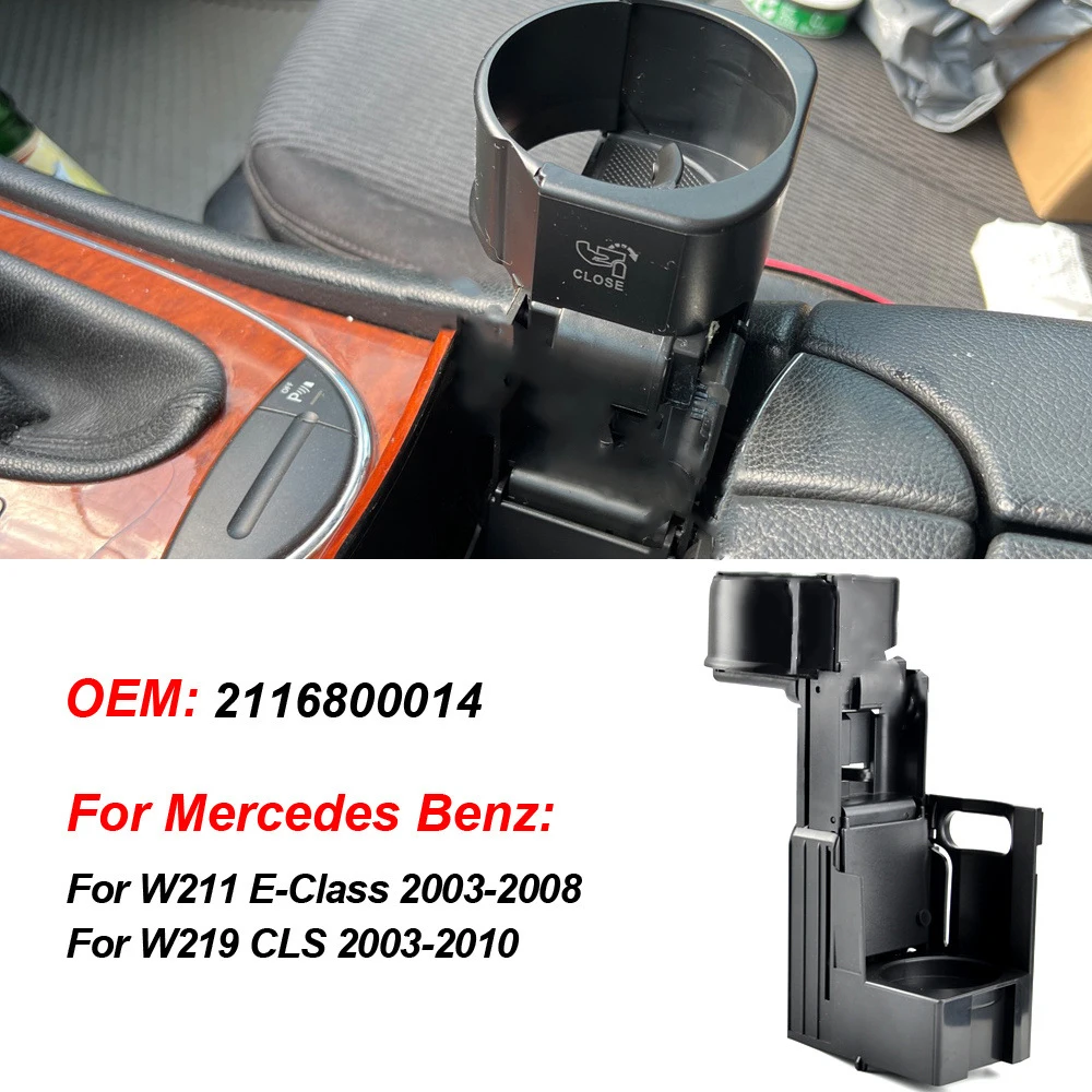 

A2116800014 B66920118 Car Black Centre Console Cup Holder for Mercedes Benz E Class W211 2003-2008 CLS W219 2003-2010