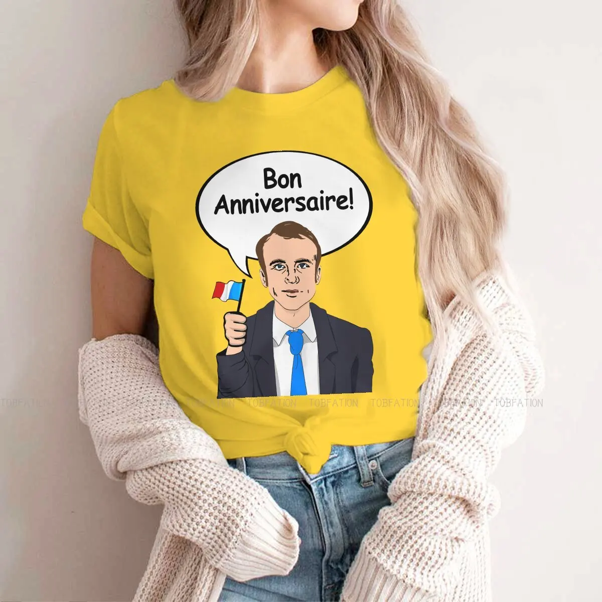 Bon Anniversaire from Emmanuel Macron  Style TShirt for Girl Macron The Eighth President Top Quality Creative Graphic