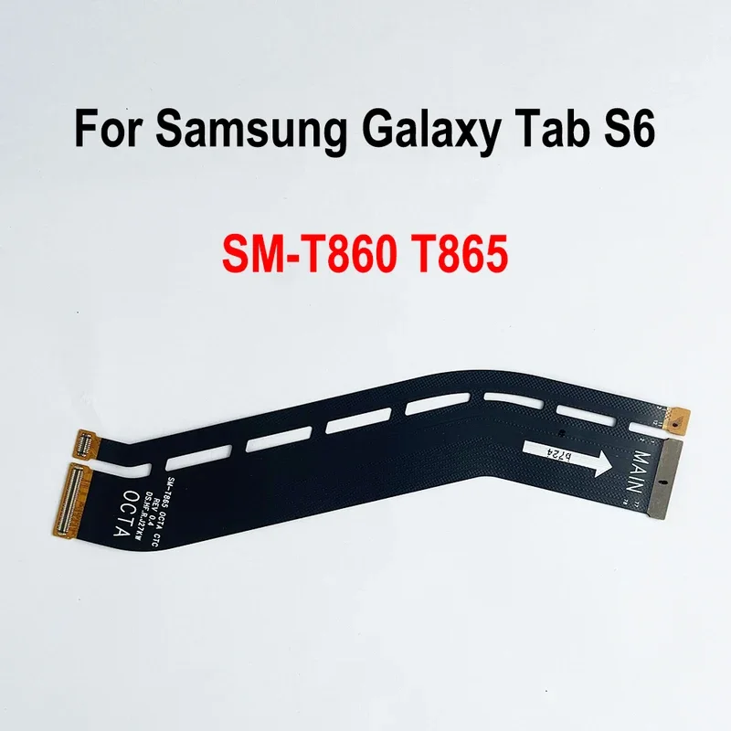 Main board motherboard connector LCD flex cable for Samsung Galaxy Tab S6 / SM-T860 t865