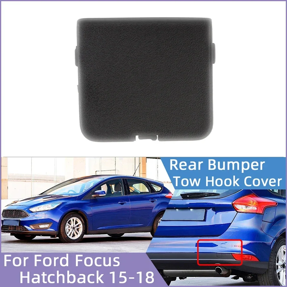 

Rear Bumper Tow Hook Eye Cover Lid For Ford Focus 2015 2016 2017 2018 Hatchback F1EB-17K922-AB Auto Parts Towing Hauling Cap