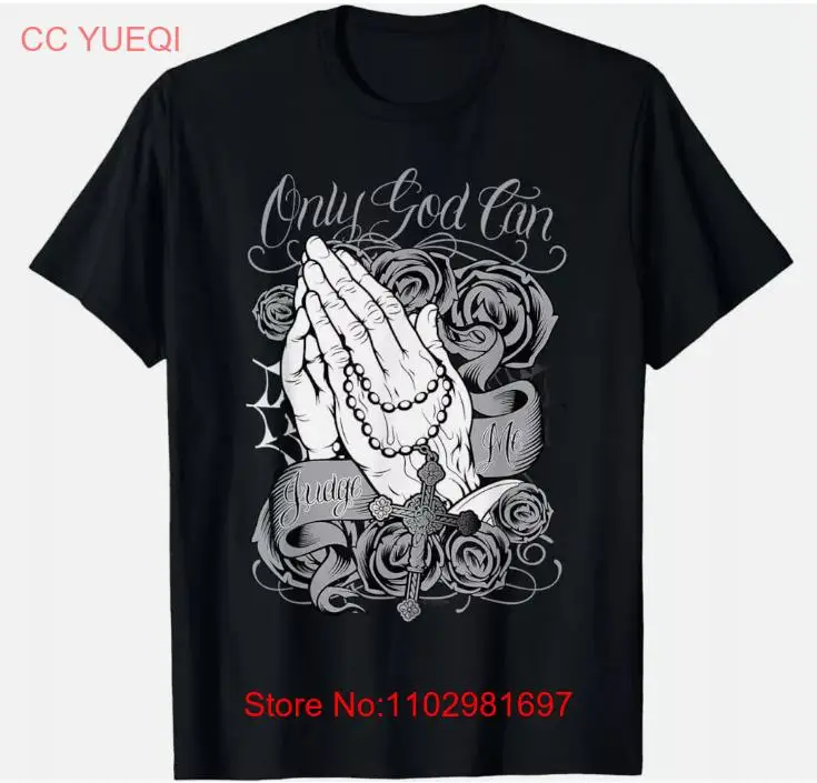 Only God Can Judge Me Chicano Low Rider Graphic Art T-Shirt S-5XL