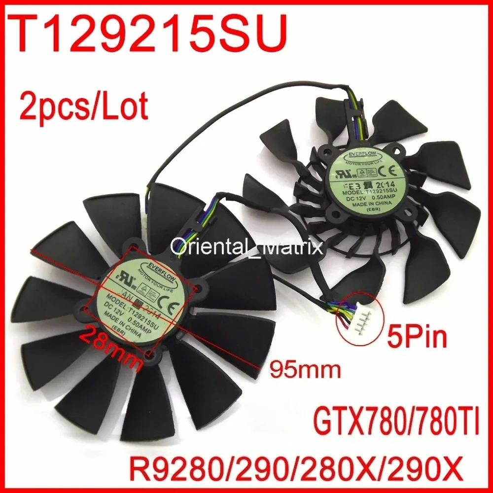 NEW T129215SU 12V 0.5A 95mm VGA Fan For ASUS GTX780 GTX780TI R9 280 290 280X 290X Graphics Card Cooling Fan