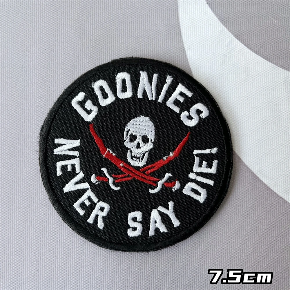 Goonies Never Say Diei Embroidered Patches Tactical Morale Badge Backpack Hook and Loop Sticker