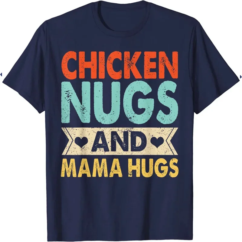 Funny Chicken Nugs and Mama Hugs T Shirts Summer Farmer Farming Animal Pet Love Graphic Streetwear Gifts T-shirt Men