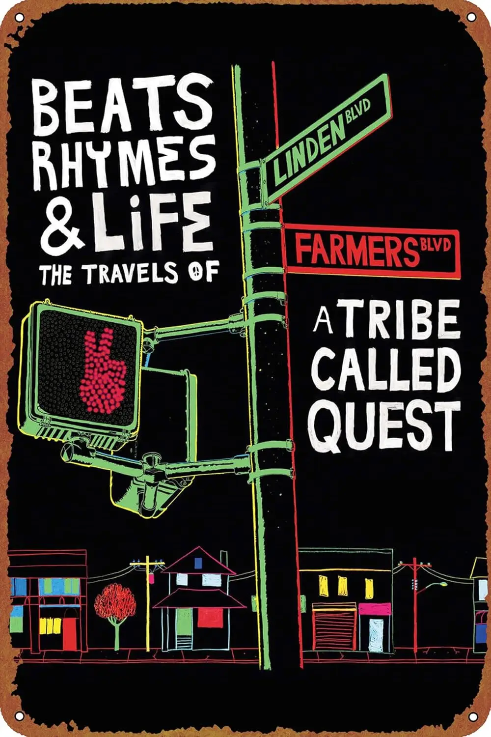 Rhymes ; Life: The Travels of A Tribe Called Quest Movie Poster Retro Metal tin Sign Halloween Tin Sign,Cave,Bar,Club, Home Wall