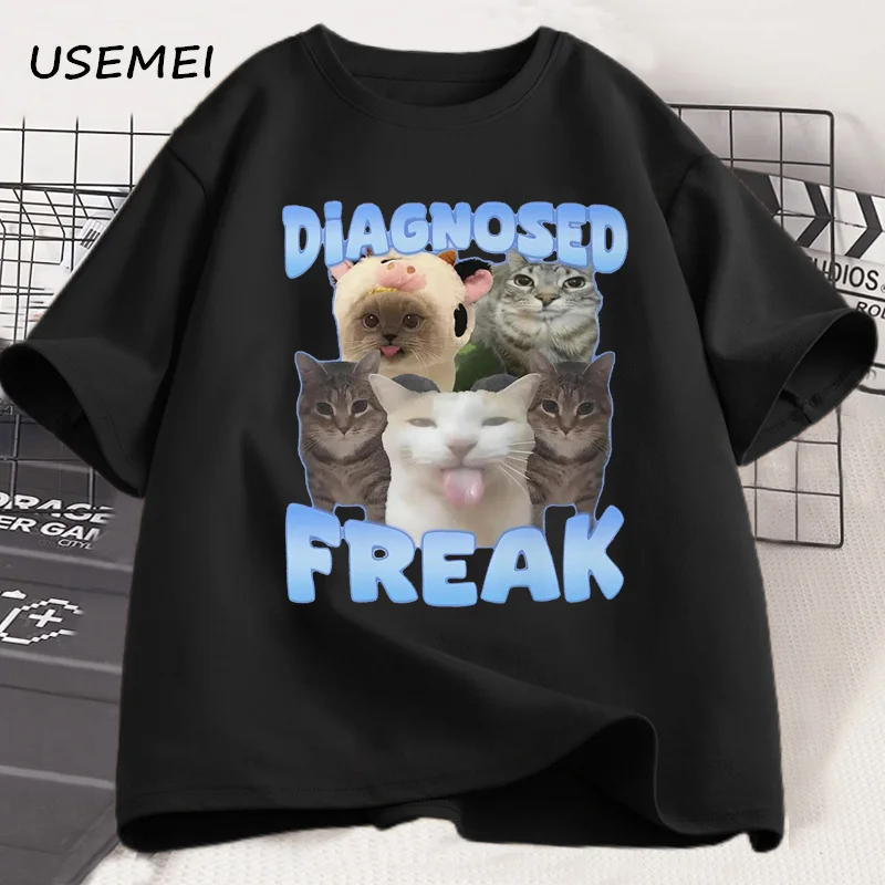 Diagnosed Freak Funny Cat Meme T-shirt Men Women Silly Cat Memes T Shirt Unisex Casual Round Neck Cotton Cat Tee Streetwear Tees