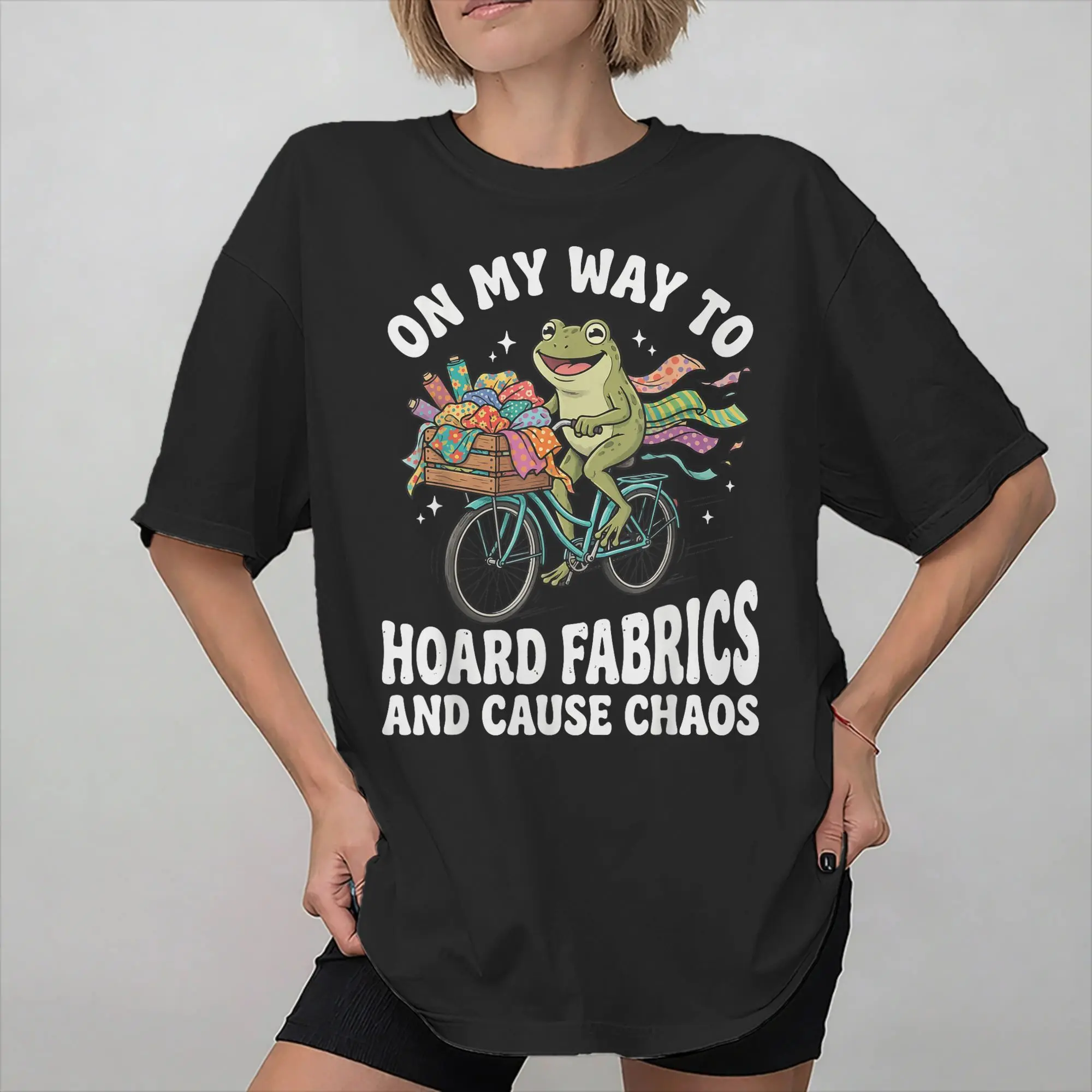 Printed On My Way to Hoard Fabrics and Cause Chaos T Shirt For Unisex  100% Cotton T-shirts Short Sleeve Clothes