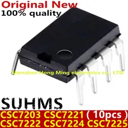(10piece)100% New CSC7203 CSC7221 CSC7222 CSC7224 CSC7225 DIP-8