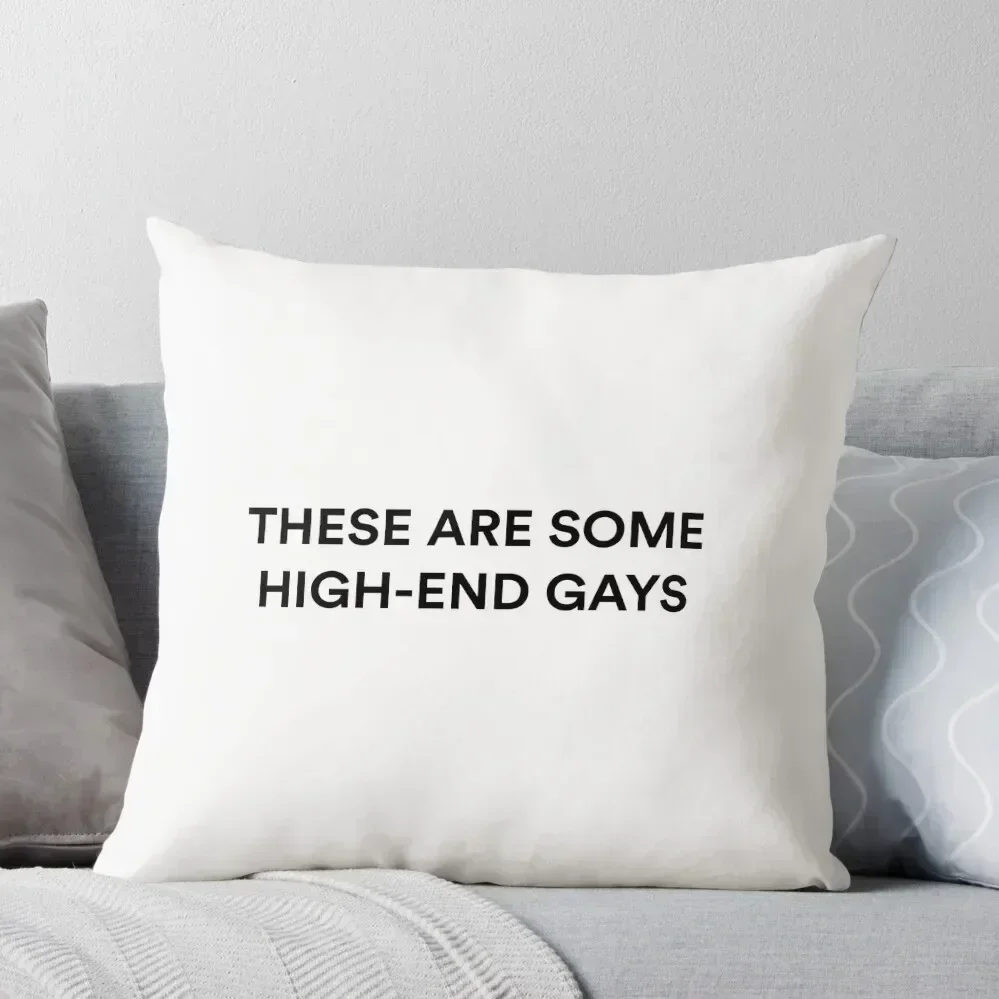 THESE ARE SOME HIGH-END GAYS Tanya from White Lotus Throw Pillow christmas pillow case Pillow Decor