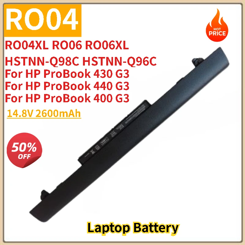 

High Quality RO04 14.8V 2600mAh Replacement Laptop Battery For HP ProBook 430 440 G3 HSTNN-PB6P LB7A RO06XL Brand New