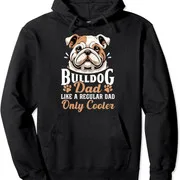 Polarshe Bulldog Dad Funny Father&apos;s Day for Dog Owners Unisex Hooded Sweatshirt