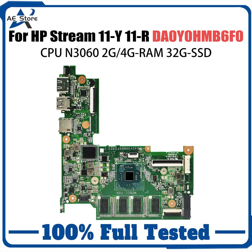 

DA0Y0HMB6F0 Laptop Motherboard For HP Stream 11-Y 11-R 831524-601 830814-601 Mainboard CPU N3060 2G/4G-RAM 32G-SSD