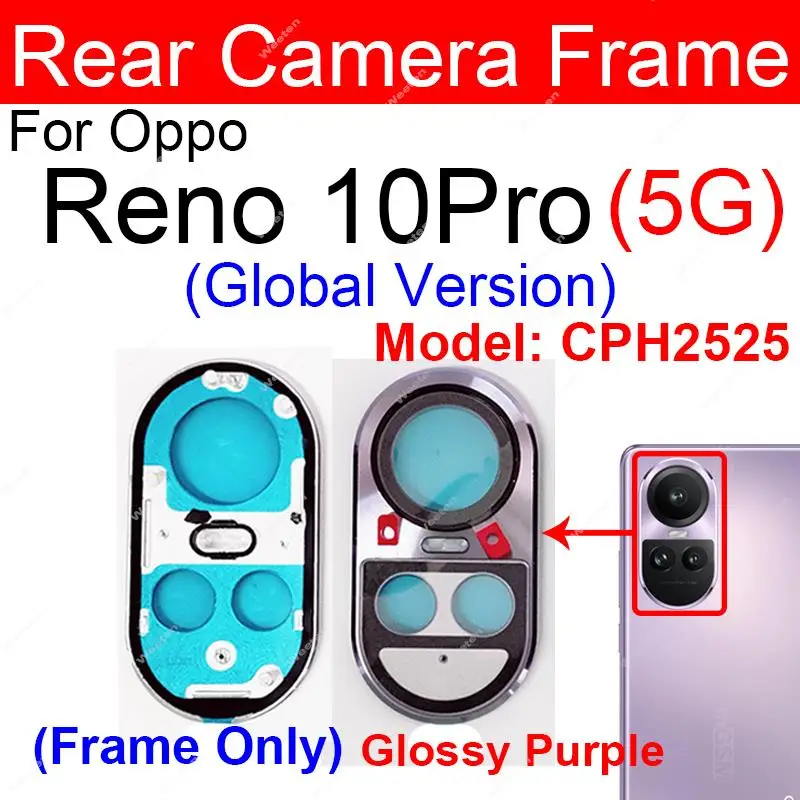 غطاء عدسة زجاجية رئيسية خلفية لهاتف OPPO Reno 10 10 Pro 10pro 5G عدسة زجاجية للكاميرا الخلفية العالمية مع ملصق مع حامل الإطار