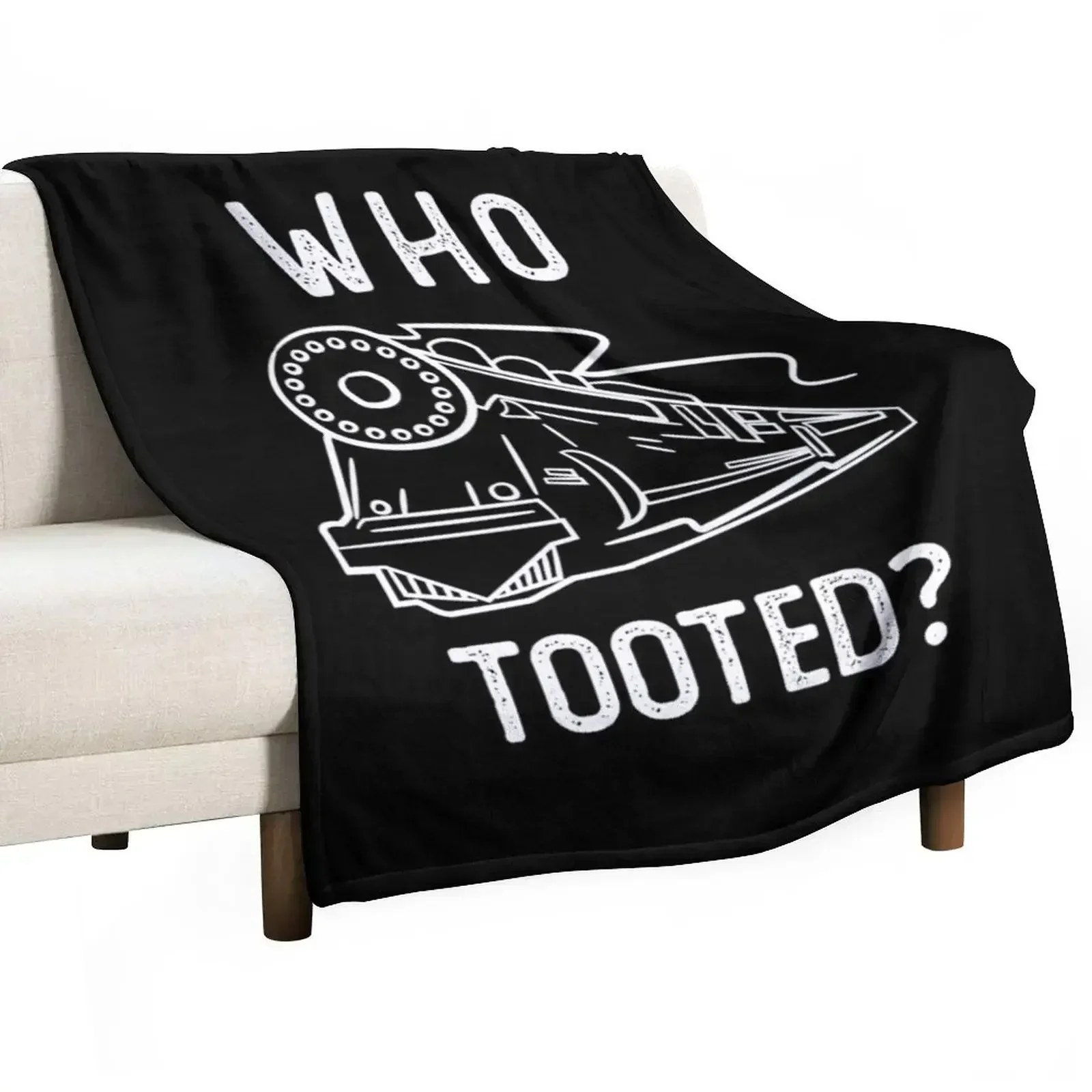 Who Tooted - Funny Train Lovers & Railroad Gift Throw Blanket Baby Furry Flannels Blankets