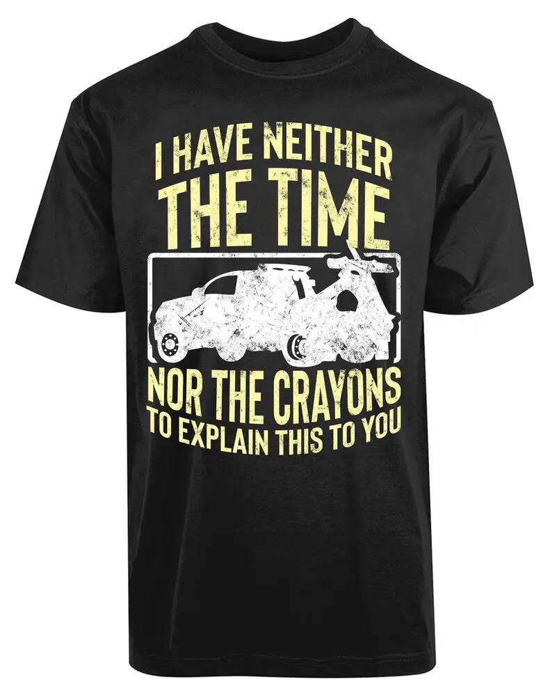 I Have Neither The Time Nor  Crayons To Explain This  You New Men's ShirtHigh quality 100% cottonY2K High  brand