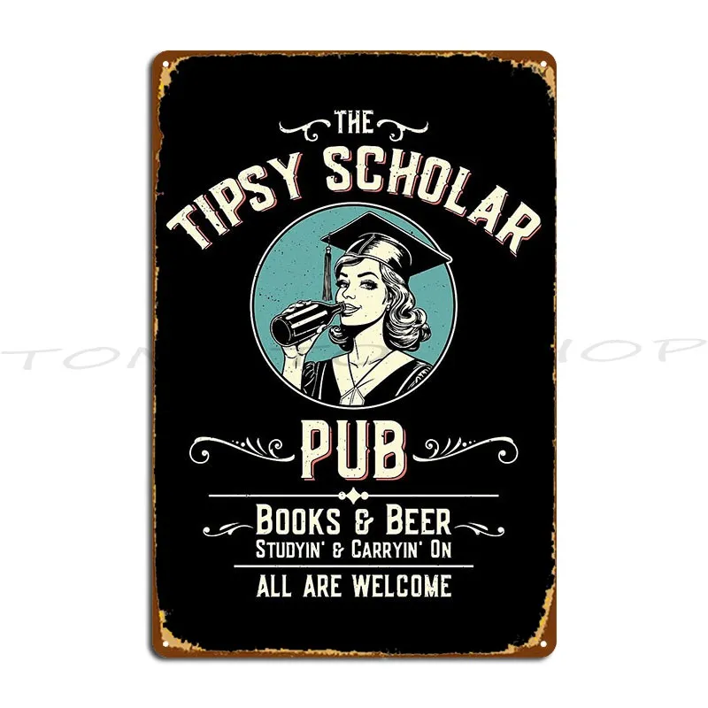 The Tipsy Scholar Hilarious Metal Sign Wall Mural Designing Cinema Club Printed Tin Sign Poster