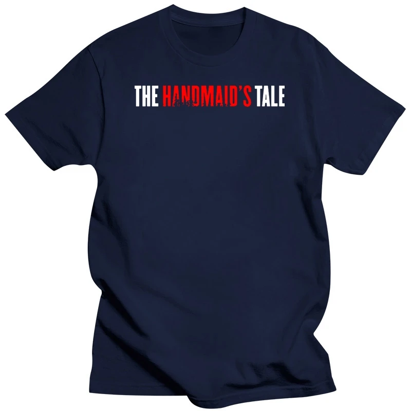 The Handmaid S Tale T Shirt A Handmaid S T-Shirt Fun Male Tee Shirt Short-Sleeve 5x Graphic Classic 100 Percent Cotton Tshirt