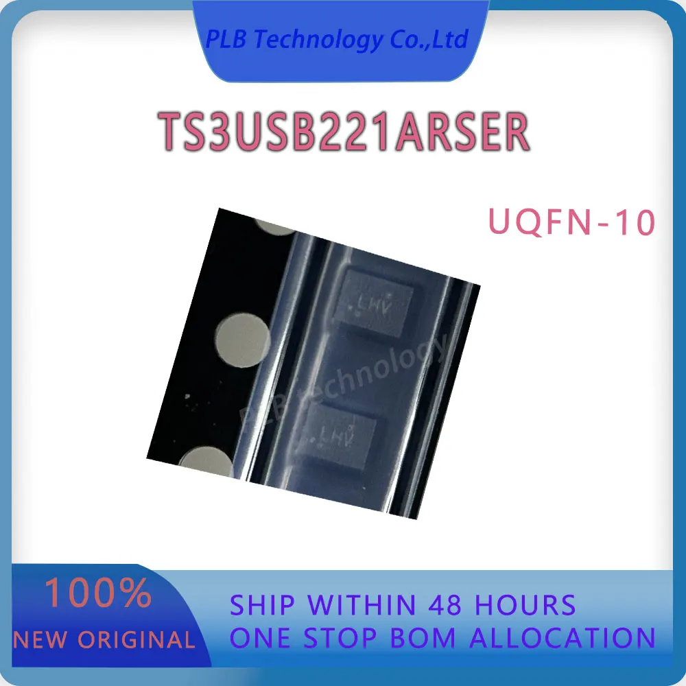 Original TS3USB221A Integrated circuit TS3USB221ARSER UQFN-10 IC chip USB redrivers & multiplexers New Electronic Stock