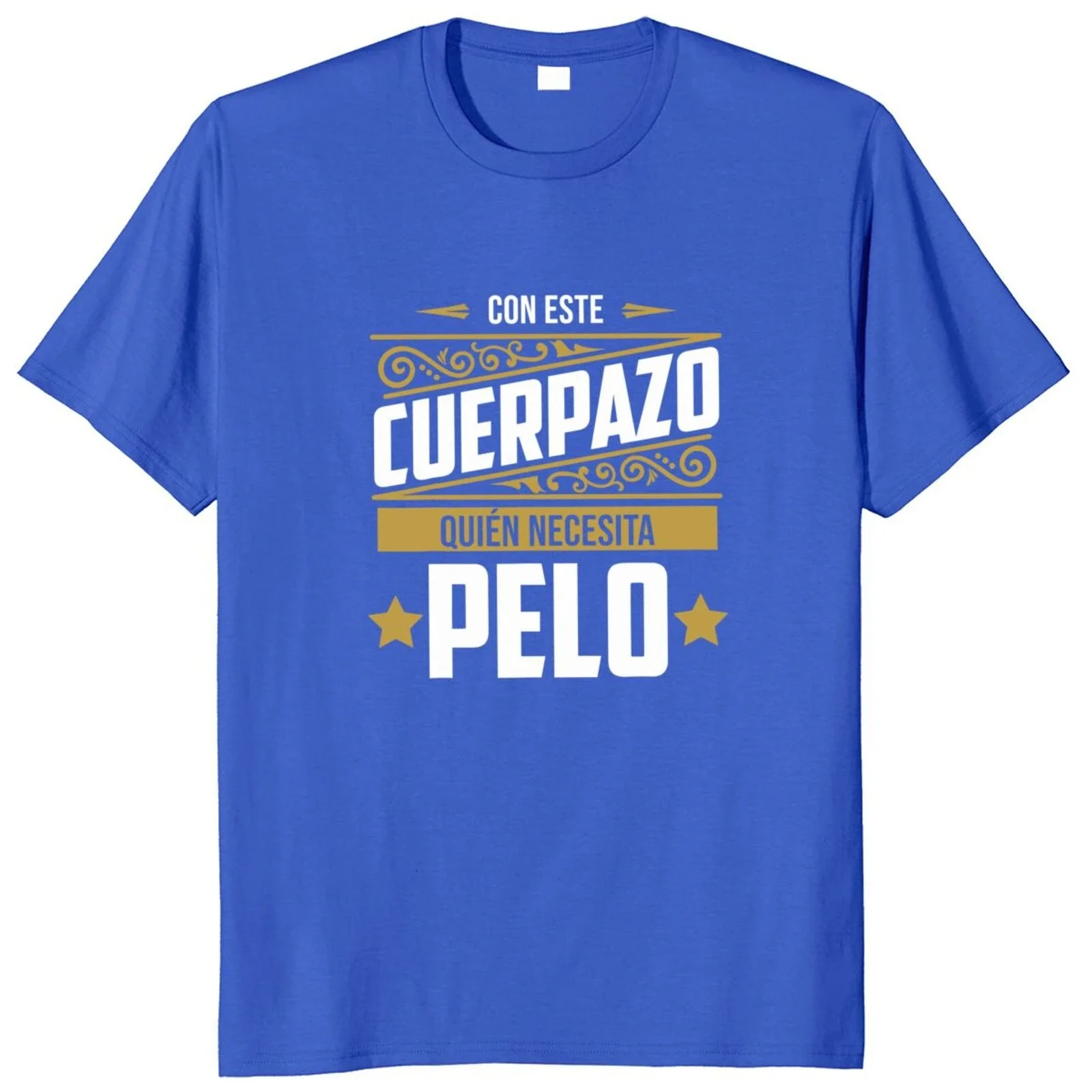 T Shirt This Great Body Who Needs Hair Funny harajuku men's t-shirts Spanish Bald Humor Papa Dad Gift Men Clothing 100% Cotton