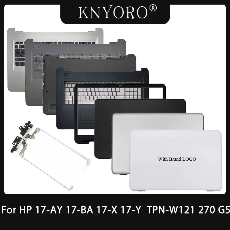 

New for HP 270 G5 17-X 17-Y 17X 17Y 17-AY 17-BA TPN-W121 Laptop LCD Back Cover Rear Lid Front Bezel Palmrest Bottom Case Black