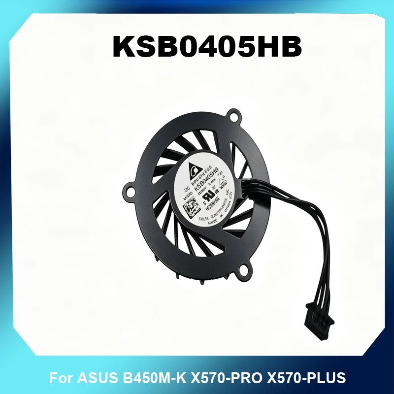 KSB0405HB DC5V 0.20A 4Pin Chipset Fan Optional With/Without Heatsink Base For ASUS B450M-K X570-PRO X570-PLUS Replacement Cooler