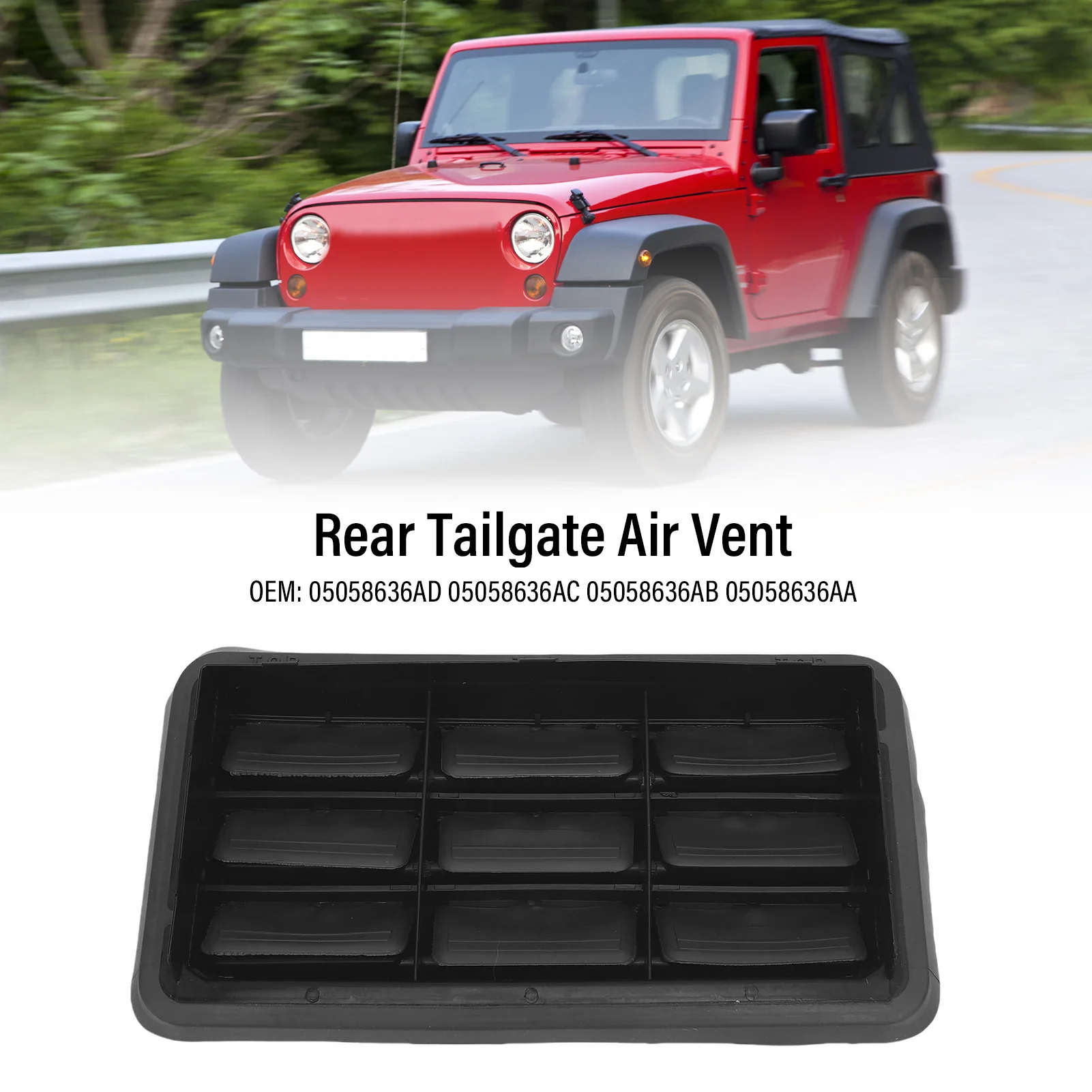 

05058636AB Car Rear Tailgate Air Vent Grille 05058636AD Easy Cleaning Rugged for JK 2007-2018 Tailgate Air Vent Grille