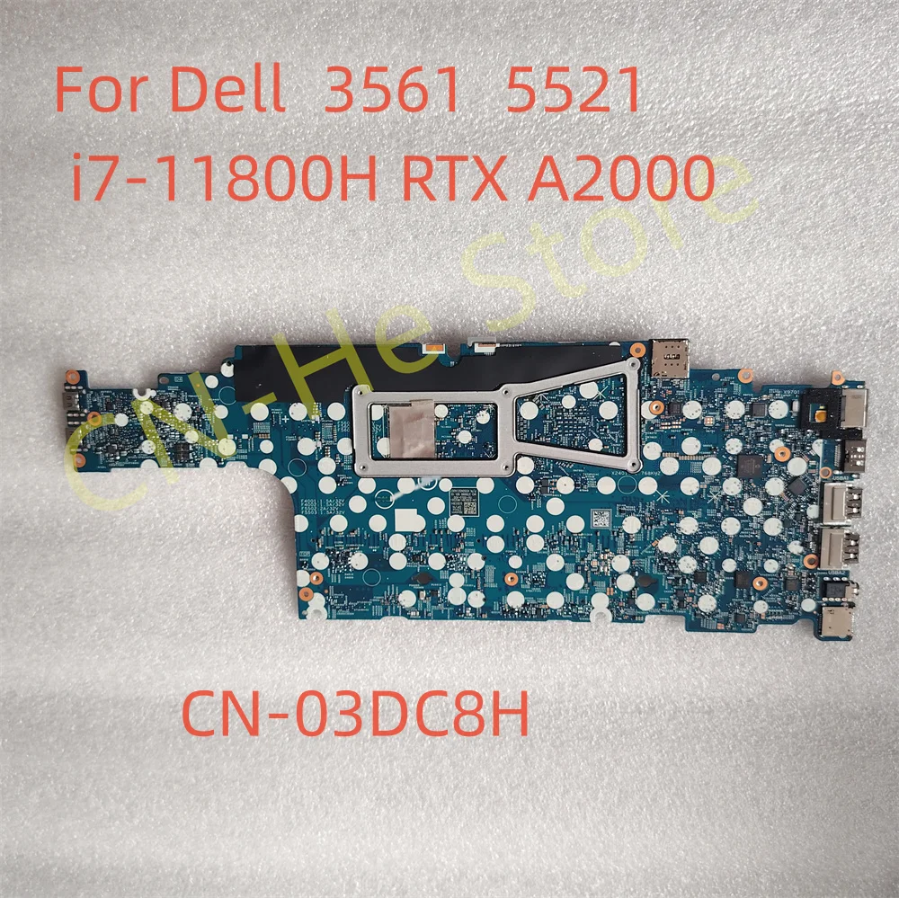 CN-03DC8H 3DC8H 203005-1 For Dell Precision 3561 Latitude 5521 i7-11800H RTX A2000 Laptop Motherboard DDR4